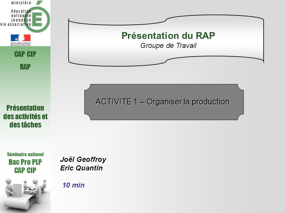 Présentation du RAP ACTIVITE 1 – Organiser la production