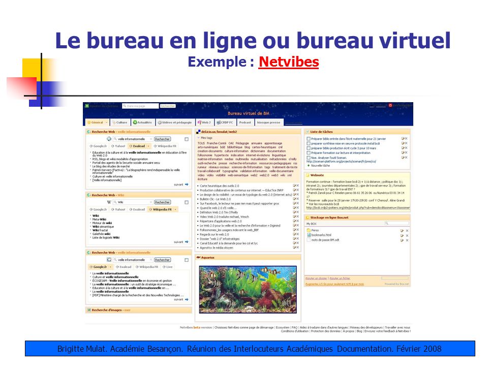 Le bureau en ligne ou bureau virtuel Exemple : Netvibes