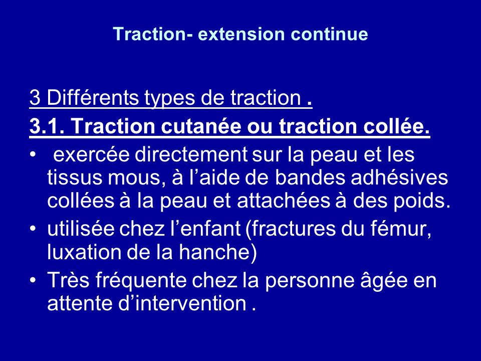 Traction- extension continue