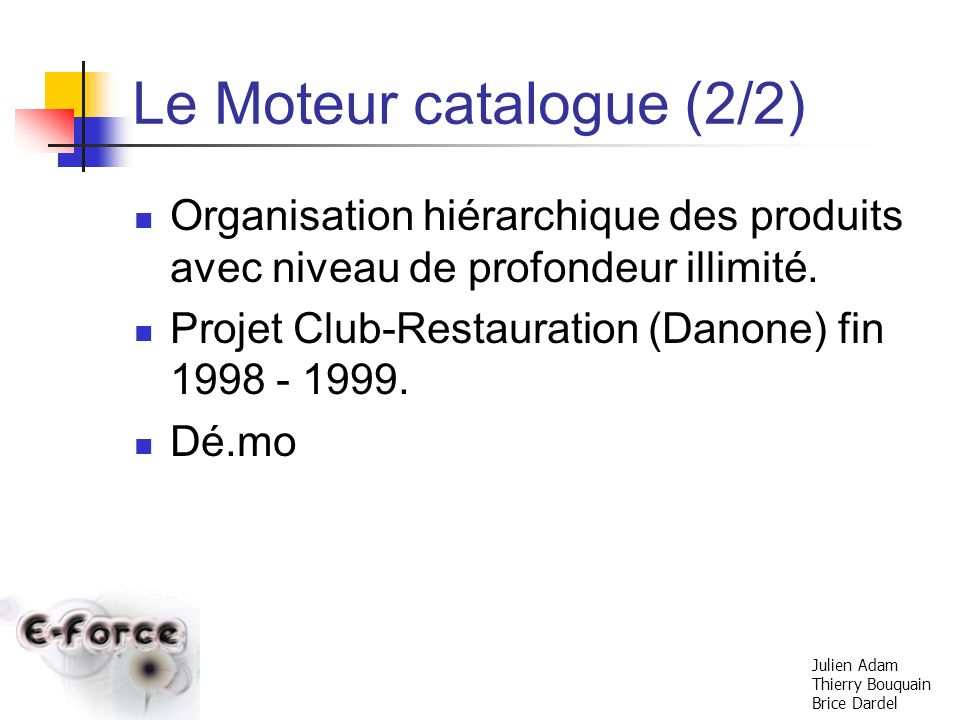 Le Moteur catalogue (2/2)