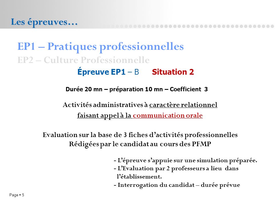 EP1 – Pratiques professionnelles EP2 – Culture Professionnelle