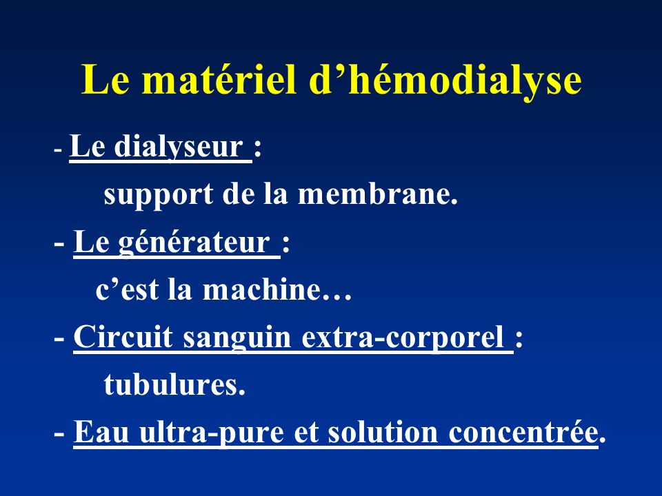 Le matériel d’hémodialyse
