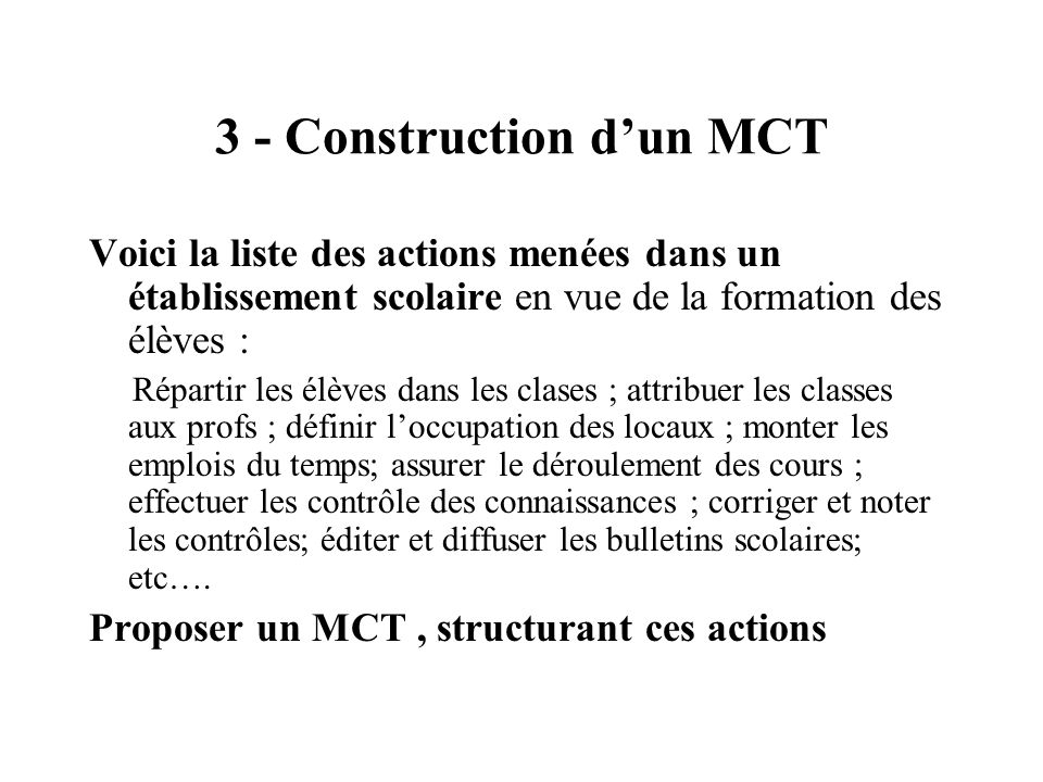 3 - Construction d’un MCT