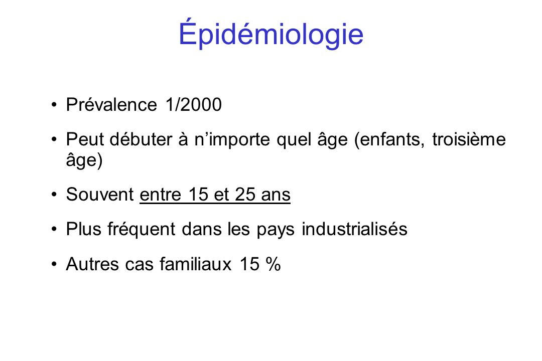 Épidémiologie Prévalence 1/2000