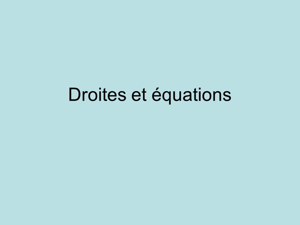 Droites et équations