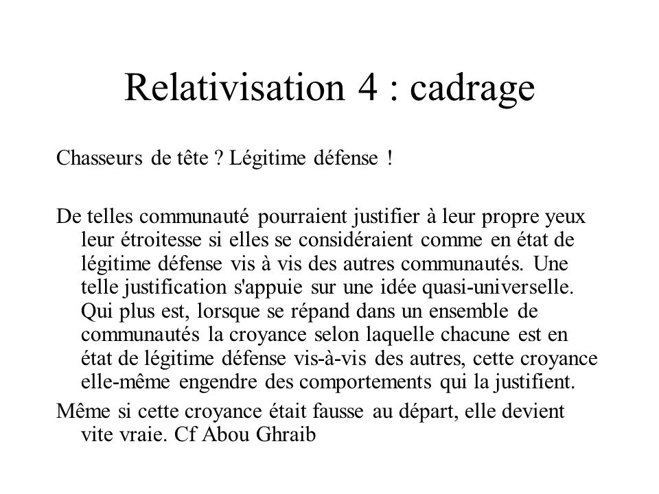 Relativisation 4 : cadrage