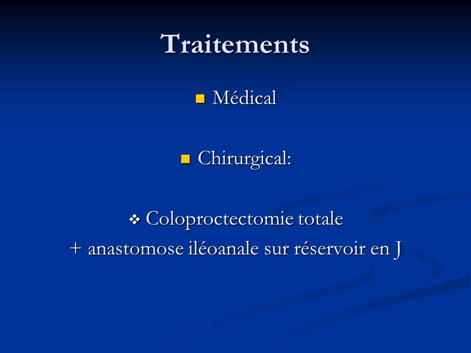 Traitements Médical Chirurgical: Coloproctectomie totale