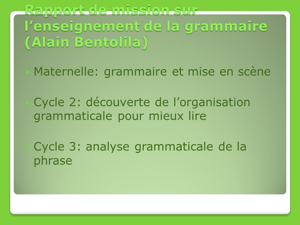 Rapport de mission sur l’enseignement de la grammaire (Alain Bentolila)