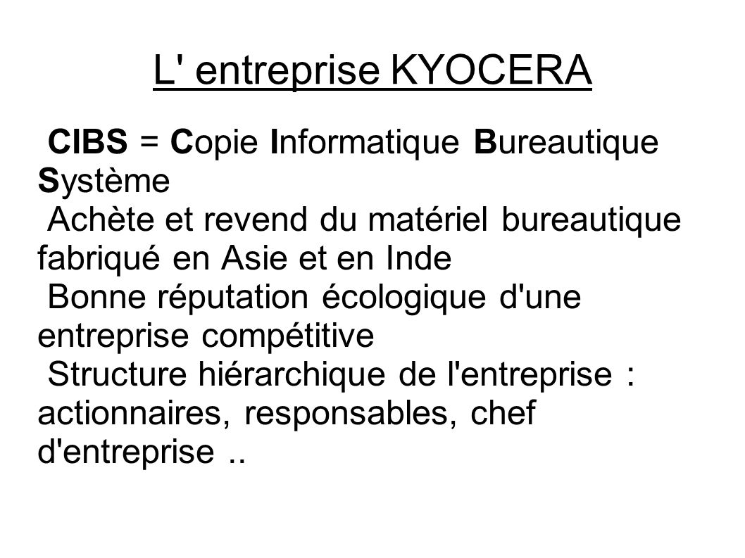 L entreprise KYOCERA CIBS = Copie Informatique Bureautique Système