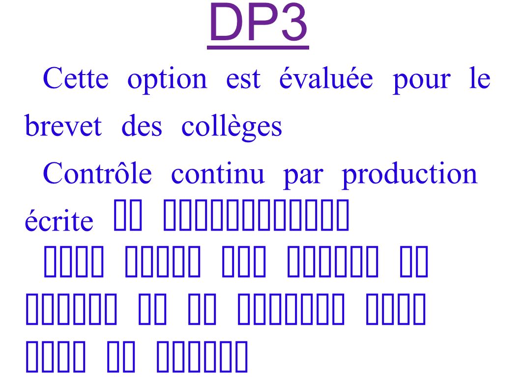 DP3 Cette option est évaluée pour le brevet des collèges