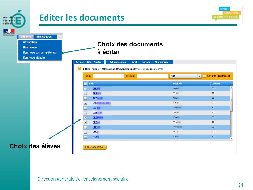 Editer les documents Choix des documents à éditer Choix des élèves