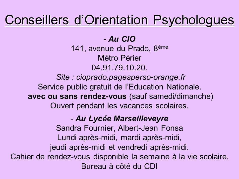 Conseillers d’Orientation Psychologues - Au CIO 141, avenue du Prado, 8ème Métro Périer