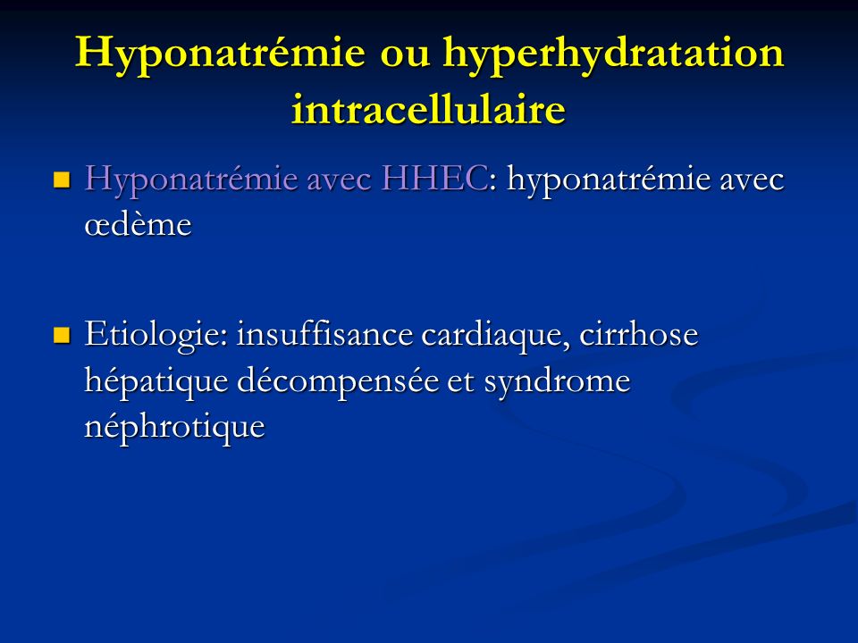 Hyponatrémie ou hyperhydratation intracellulaire