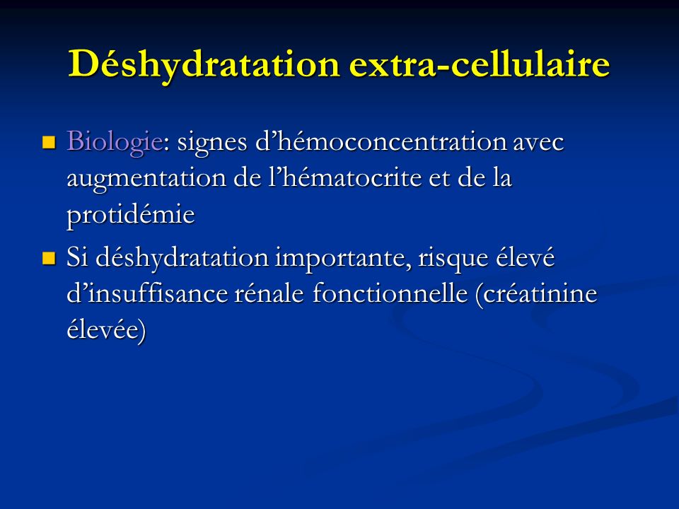 Déshydratation extra-cellulaire