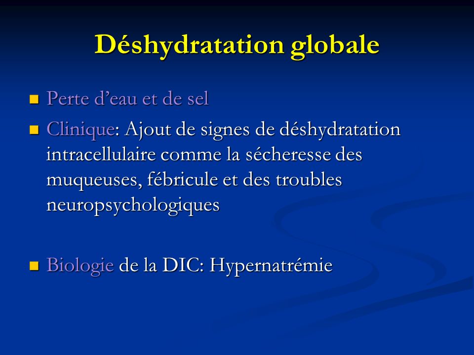 Déshydratation globale