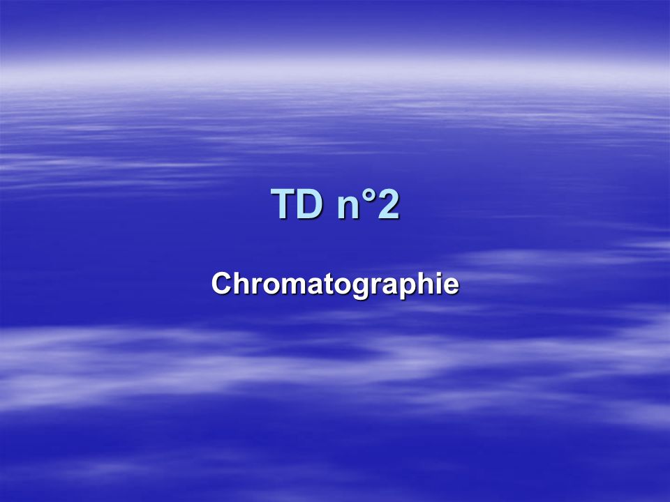 TD n°2 Chromatographie