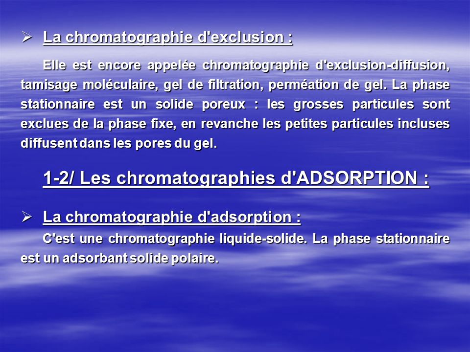 1-2/ Les chromatographies d ADSORPTION :