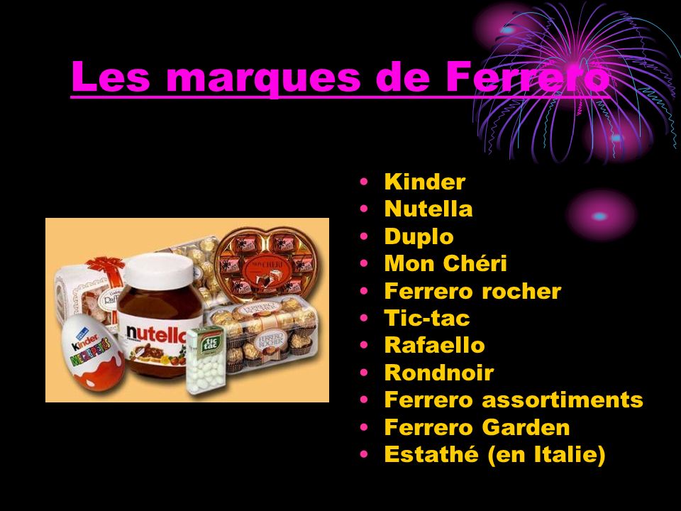 Les marques de Ferrero Kinder Nutella Duplo Mon Chéri Ferrero rocher