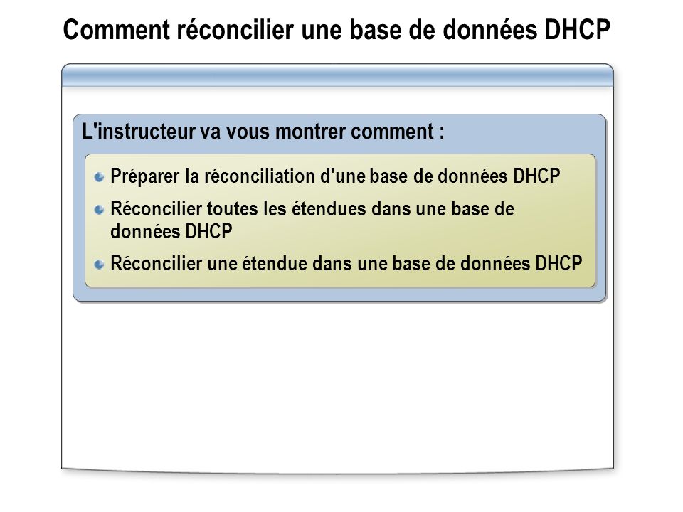 Comment réconcilier une base de données DHCP