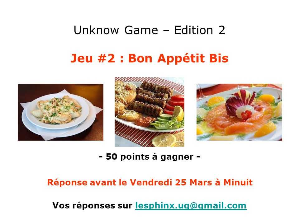 Unknow Game – Edition 2 Jeu #2 : Bon Appétit Bis