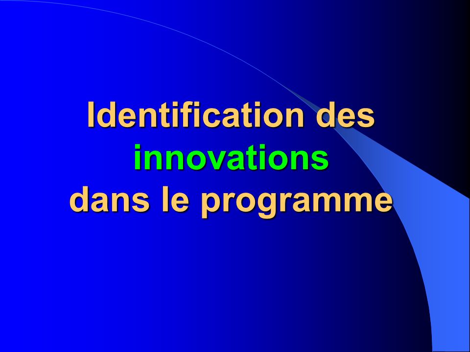 Identification des innovations dans le programme