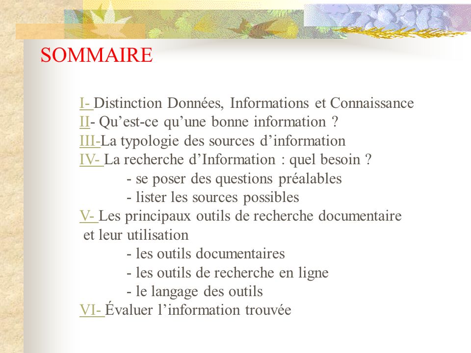 SOMMAIRE I- Distinction Données, Informations et Connaissance