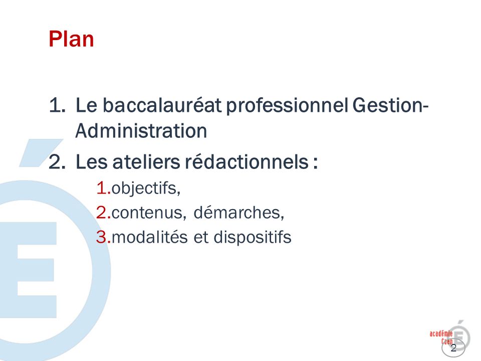 Plan Le baccalauréat professionnel Gestion- Administration