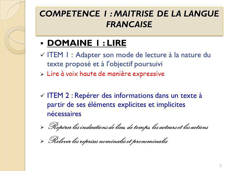 COMPETENCE 1 : MAITRISE DE LA LANGUE FRANCAISE