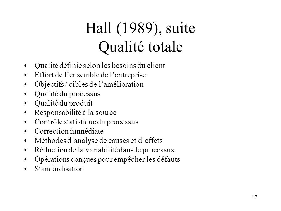 Hall (1989), suite Qualité totale