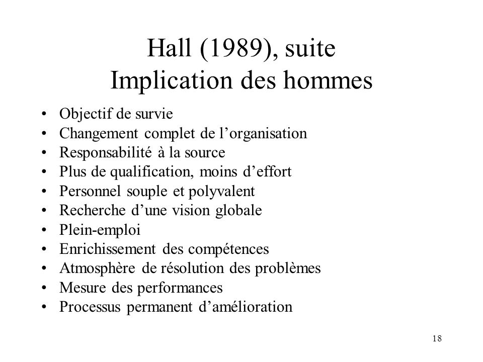 Hall (1989), suite Implication des hommes