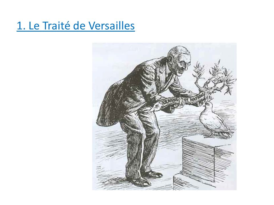 1. Le Traité de Versailles