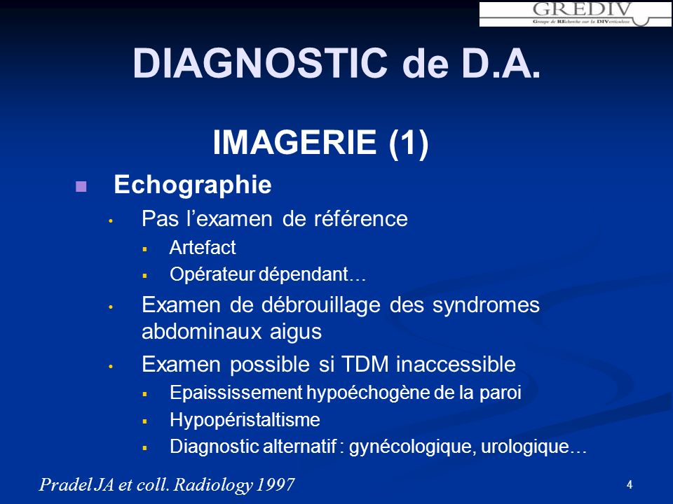 DIAGNOSTIC de D.A. Echographie IMAGERIE (1) Pas l’examen de référence