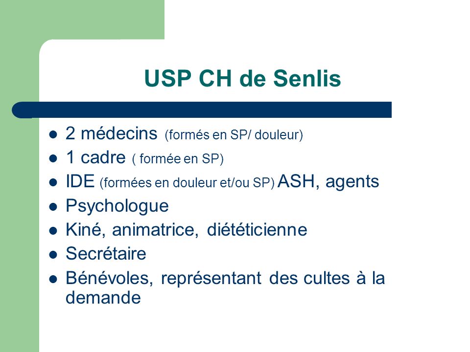 USP CH de Senlis 2 médecins (formés en SP/ douleur)