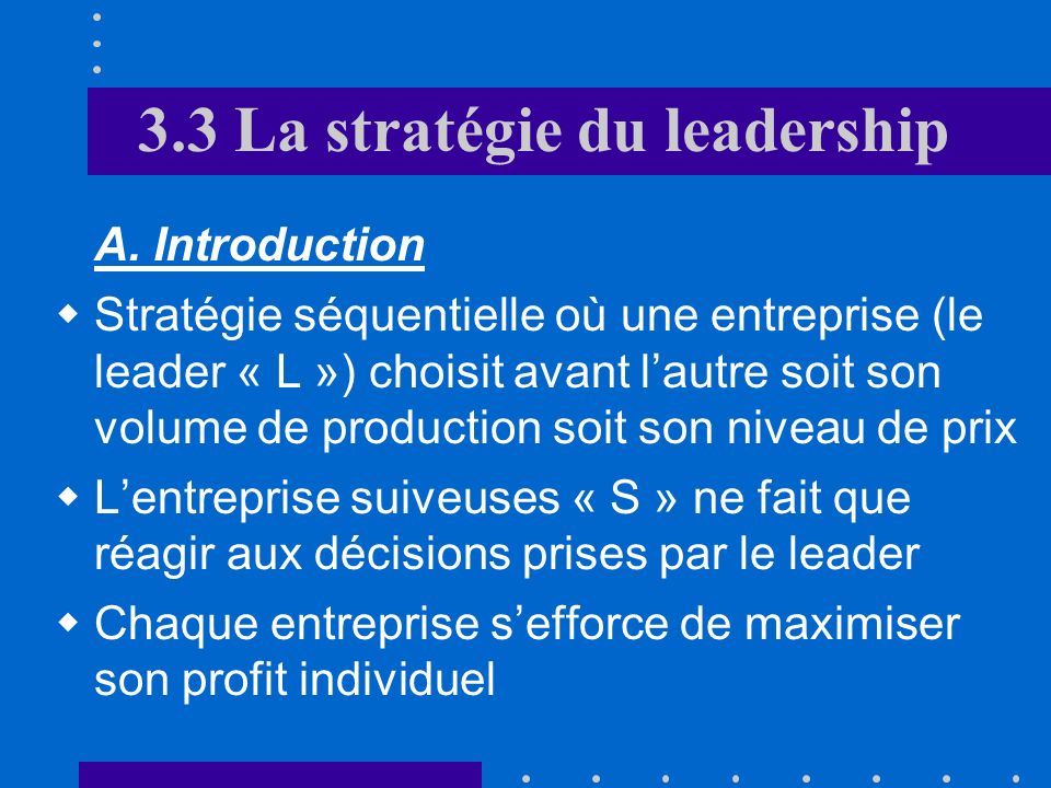 3.3 La stratégie du leadership