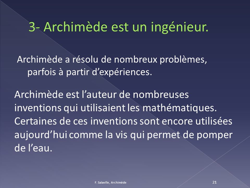 3- Archimède est un ingénieur.