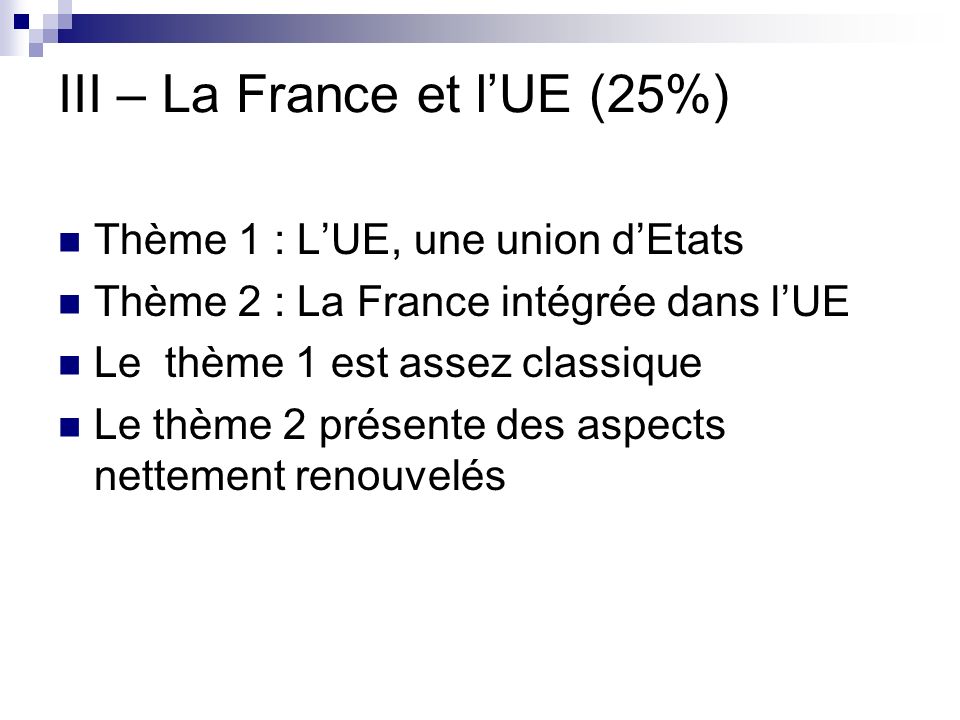 III – La France et l’UE (25%)