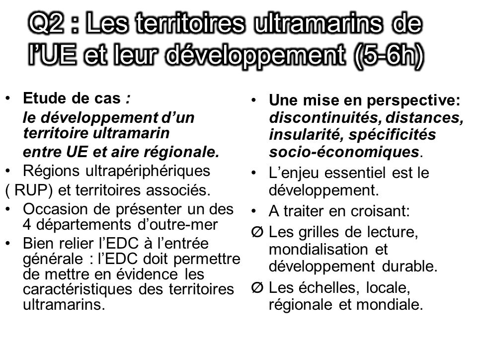 Q2 : Les territoires ultramarins de l’UE et leur développement (5-6h)