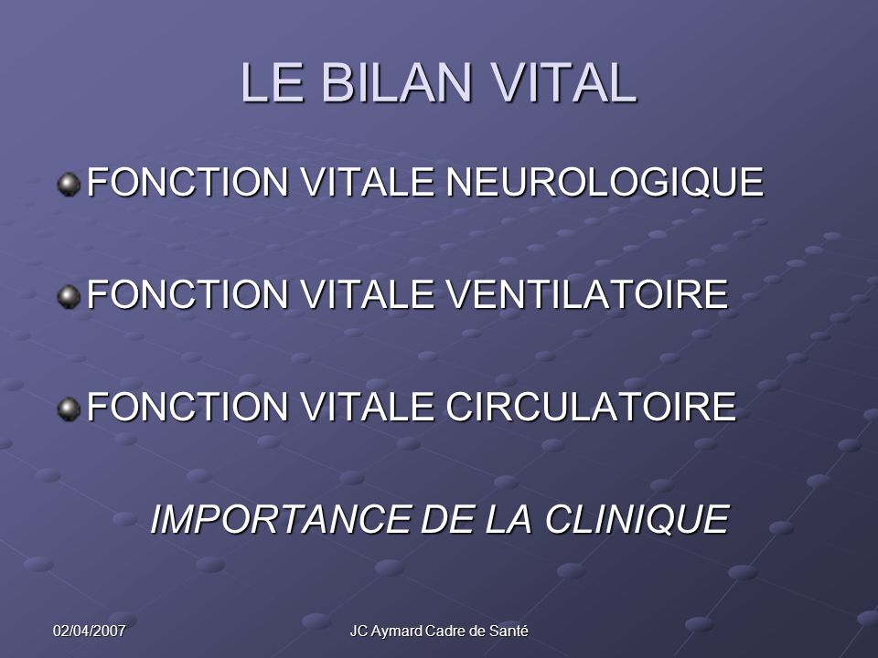 LE BILAN VITAL FONCTION VITALE NEUROLOGIQUE