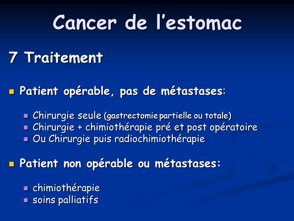 Cancer de l’estomac 7 Traitement Patient opérable, pas de métastases: