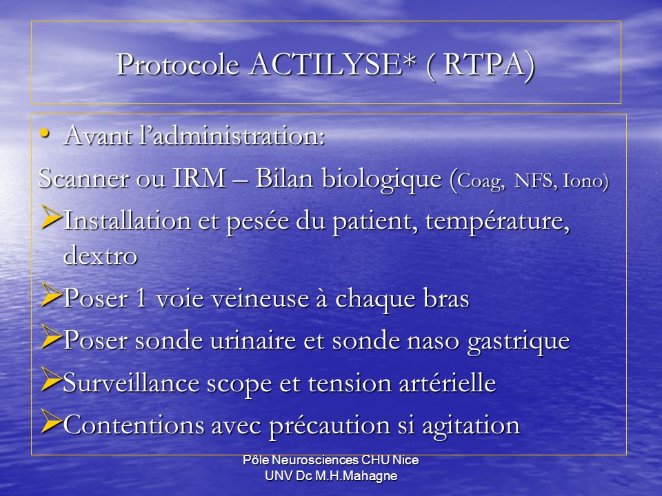 Protocole ACTILYSE* ( RTPA)
