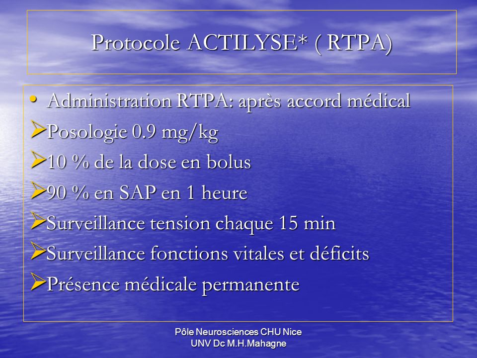 Protocole ACTILYSE* ( RTPA)