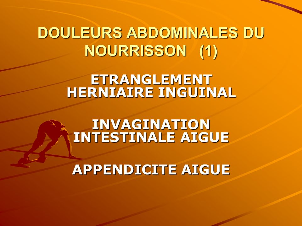 DOULEURS ABDOMINALES DU NOURRISSON (1)