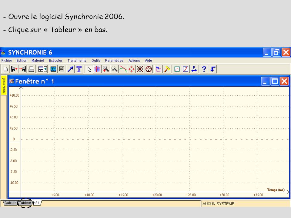 - Ouvre le logiciel Synchronie 2006.