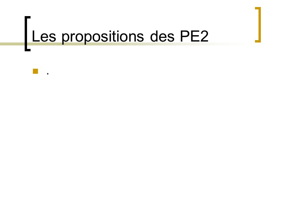 Les propositions des PE2