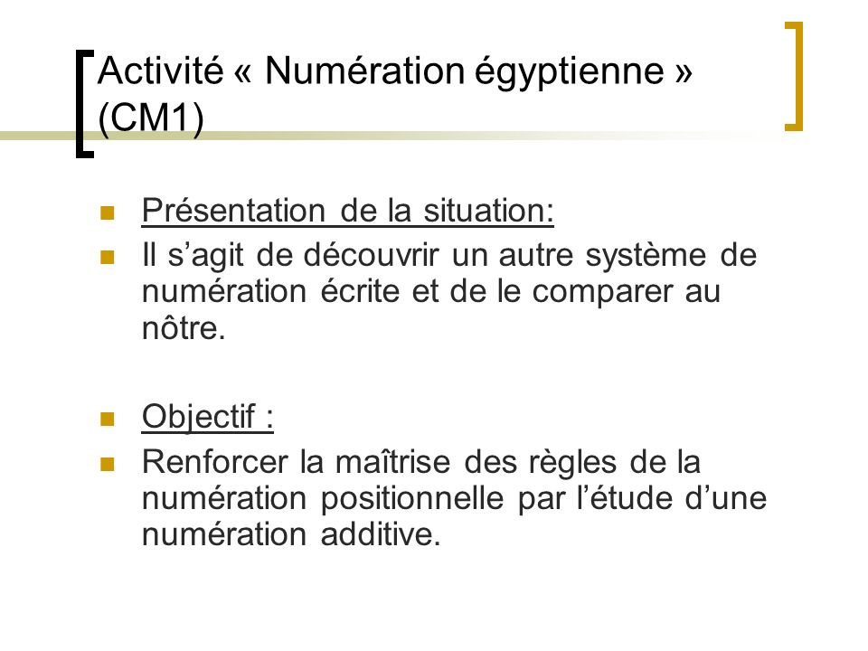 Activité « Numération égyptienne » (CM1)