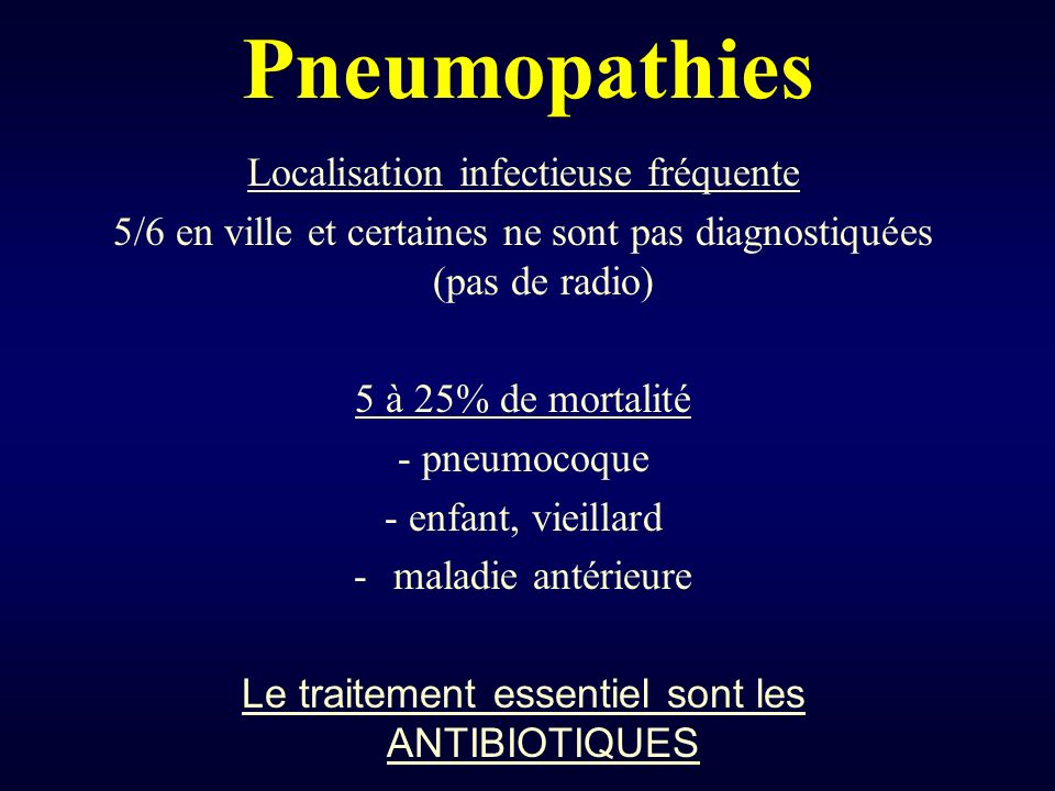 Pneumopathies Localisation infectieuse fréquente