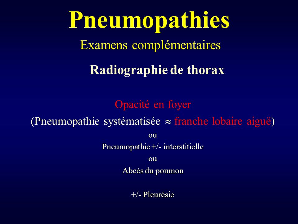Pneumopathies Examens complémentaires Radiographie de thorax