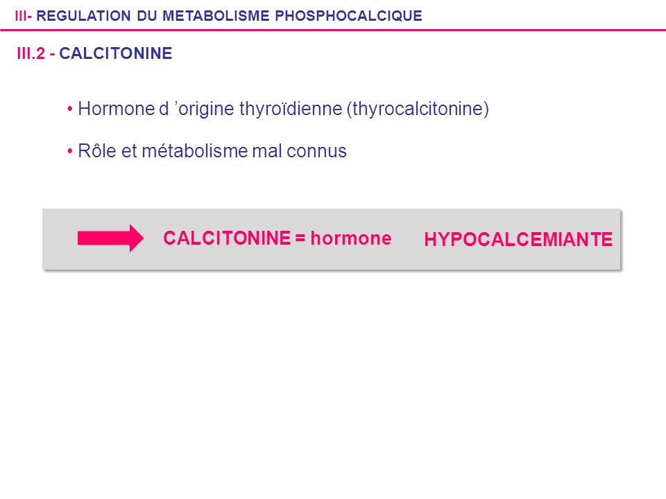 Hormone d ’origine thyroïdienne (thyrocalcitonine)