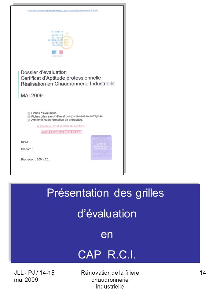 Présentation des grilles d’évaluation en CAP R.C.I.