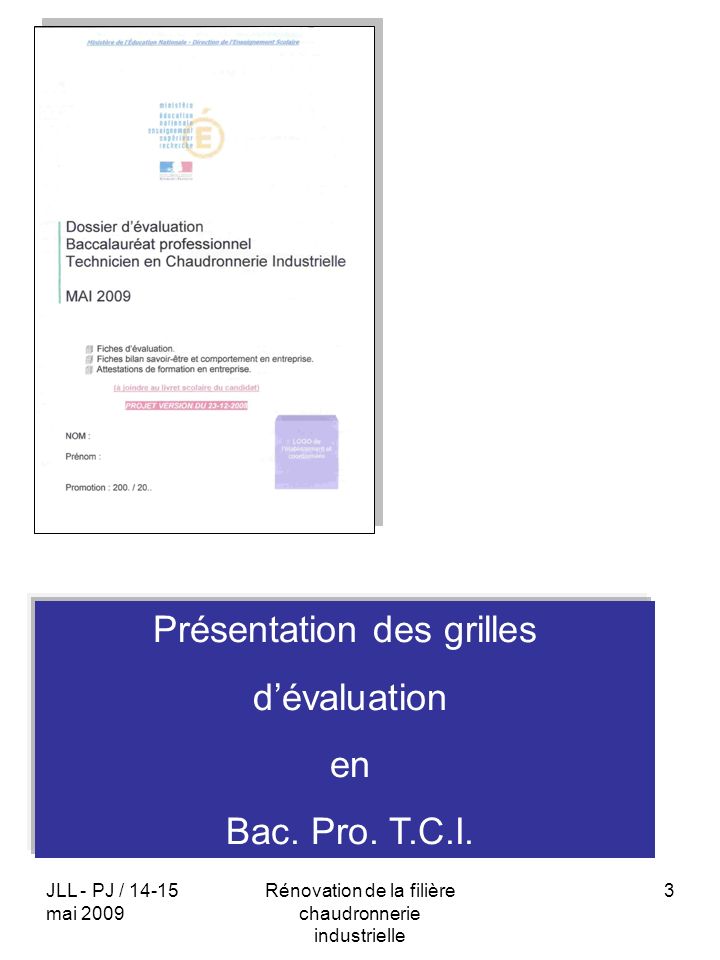 Présentation des grilles d’évaluation en Bac. Pro. T.C.I.